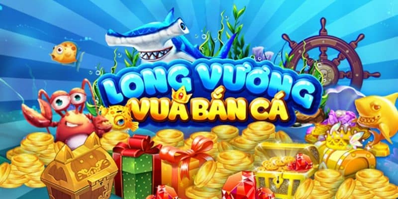 Bắn cá Long Vương