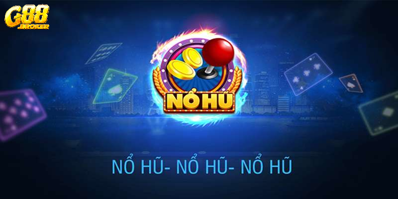 Game nổ hũ